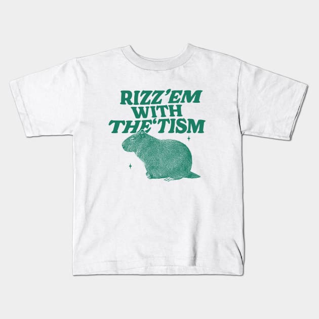 Rizz Em With The Tism Shirt, Funny Capybara Meme Kids T-Shirt by Hamza Froug